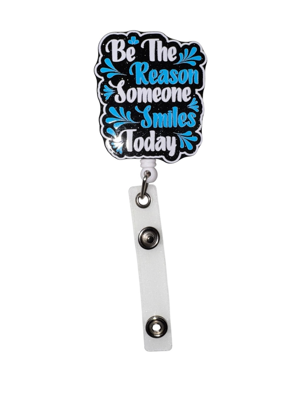 Be The Reason Someone Smiles Today Badge Reel - Black & Blue